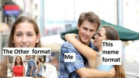 An example of the distracted boyfriend meme in an alternate format